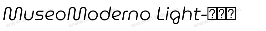 MuseoModerno Light字体转换 MuseoModerno Light字体转换